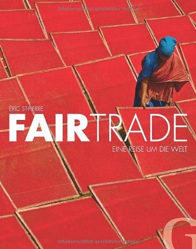 Fairtrade: Eine Reise um die Welt