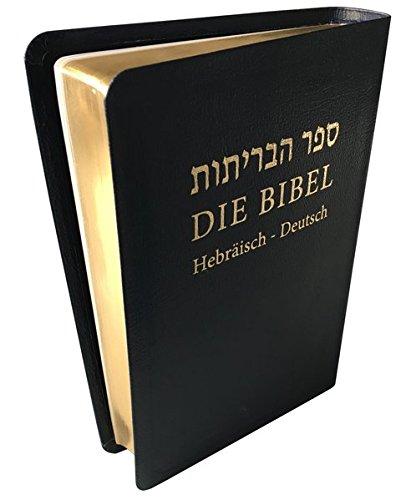 Die Bibel: Hebräisch-Deutsch mit weichem Leder und Goldschnitt