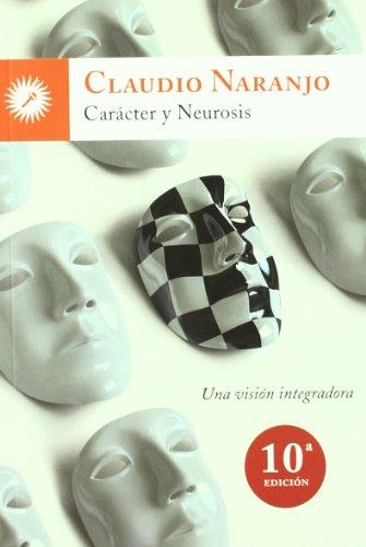 Carácter y neurosis : una visión integradora