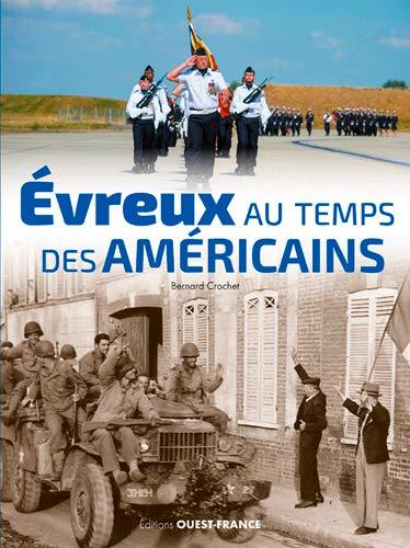 Evreux au temps des Américains