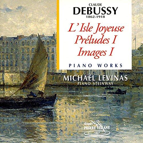 Debussy: Préludes 1er Livre/Images 1er Série/l'Isle Joyeuse