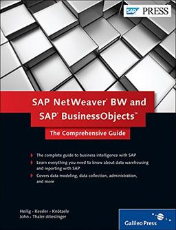 SAP NetWeaver BW and SAP BusinessObjects: The Comprehensive Guide (SAP PRESS: englisch)