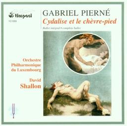 Gabriel Pierné: Cydalise et le Chevre-Pied