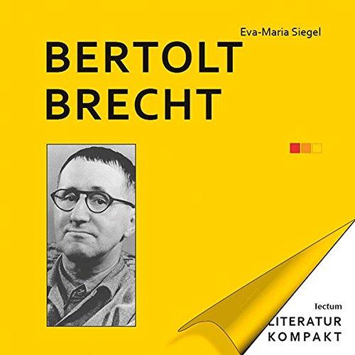 Literatur Kompakt: Bertolt Brecht