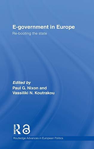 E-government in Europe: Re-booting the State (Routledge Advances in European Politics, 42, Band 42)