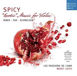 Spicy-Exotic Music for Violin By Biber,Schmelzer