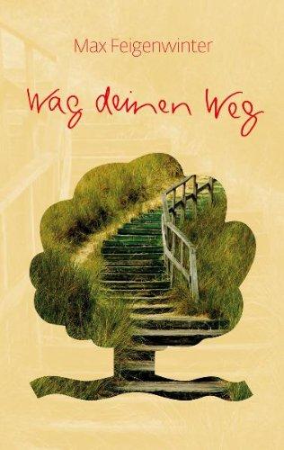 Wag deinen Weg