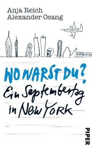 Wo warst Du?: Ein Septembertag in New York