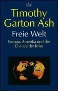 Freie Welt: Europa, Amerika und die Chance der Krise