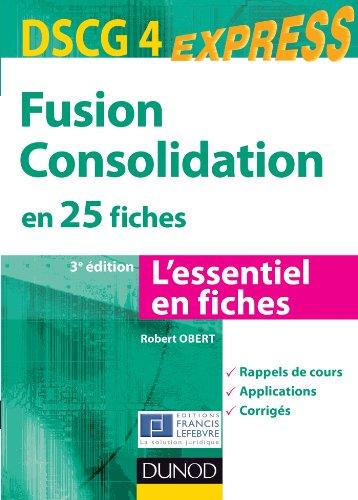 Fusion consolidation en 25 fiches, DSCG 4 : l'essentiel en fiches