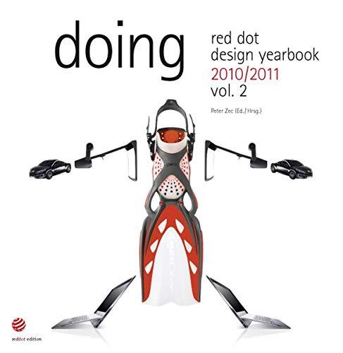 red dot design yearbook 2010/2011, vol. 2, doing