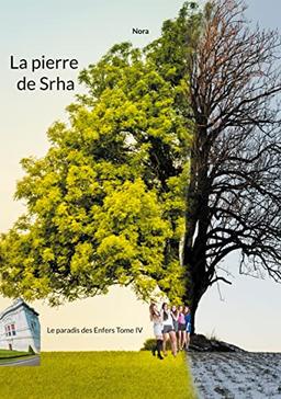 La pierre de Srha: le paradis des Enfers Tome IV