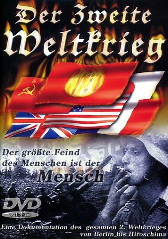 Der zweite Weltkrieg - Gesamtfassung