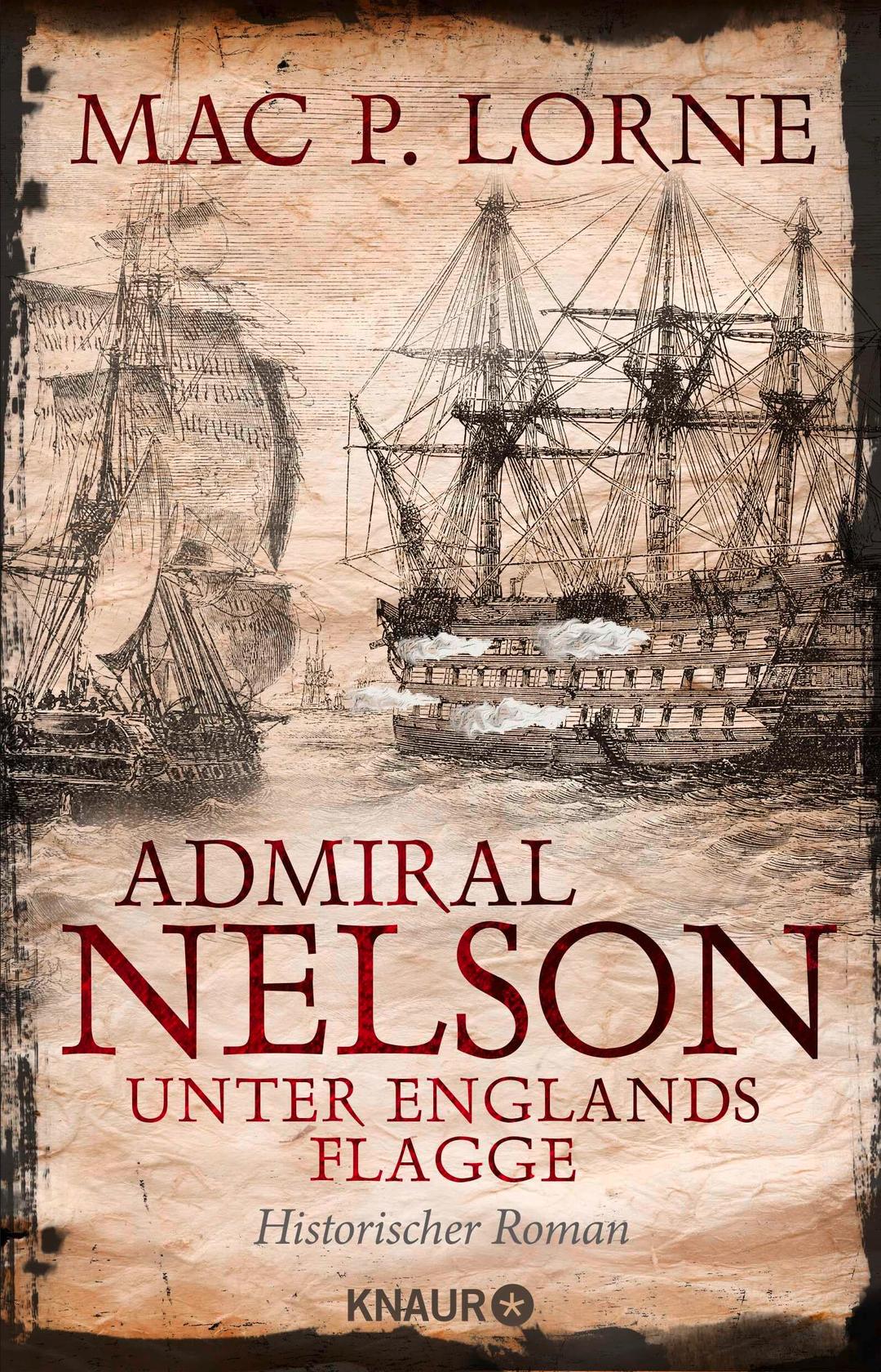 Admiral Nelson – Unter Englands Flagge: Historischer Roman | Ein Seefahrer-Abenteuerroman