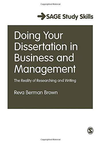 Doing Your Dissertation in Business and Management: The Reality of Researching and Writing (Sage Study Skills)