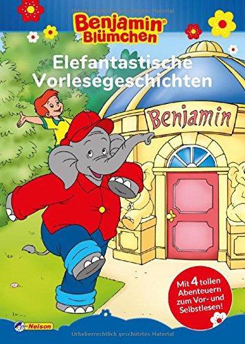 Benjamin Blümchen: Elefantastische Vorlesegeschichten