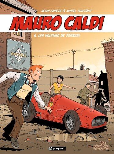 Mauro Caldi. Vol. 6. Les voleurs de Ferrari