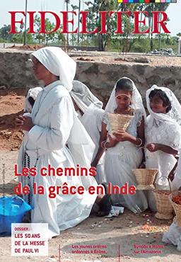 Les chemins de la grâce en Inde - FIDELITER N° 251 (Septembre-Octobre 2019)