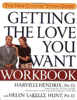 Getting the Love You Want Workbook: The New Couples' Study Guide: The Couples' Study Guide