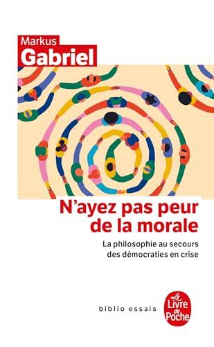 N'ayez pas peur de la morale : la philosophie au secours des démocraties en crise