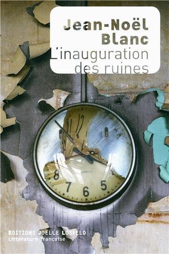 L'inauguration des ruines