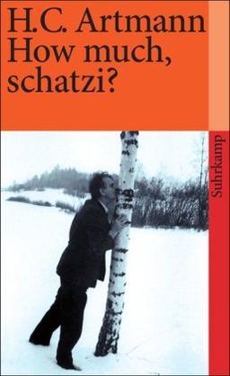 How much, schatzi? (suhrkamp taschenbuch)