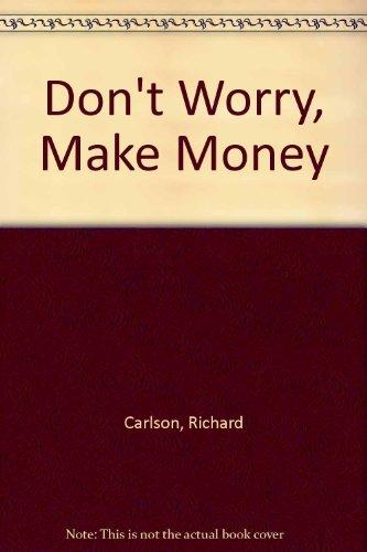 Don't Worry, Make Money