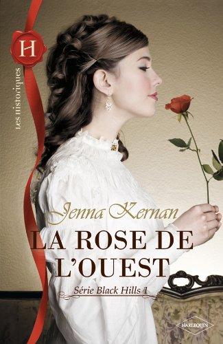 La rose de l'Ouest : Black Hills