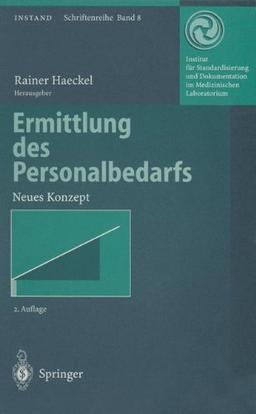 Ermittlung des Personalbedarfs: Neues Konzept (INSTAND-Schriftenreihe)