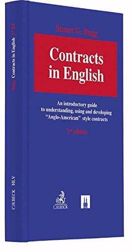 Contracts in English: An introductory guide to understanding, using and developing 'Anglo-American' style contracts