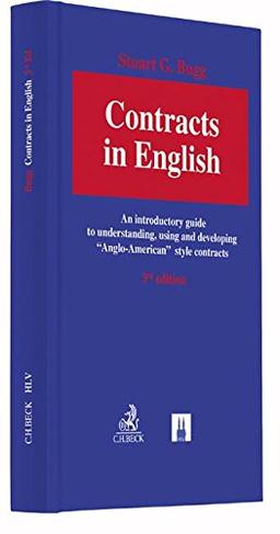 Contracts in English: An introductory guide to understanding, using and developing 'Anglo-American' style contracts