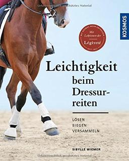 Leichtigkeit beim Dressurreiten: Lösen, biegen, versammeln