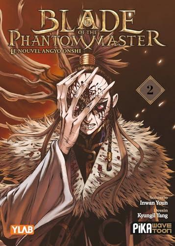 Blade of the phantom master : le nouvel Angyo Onshi. Vol. 2