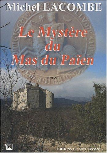 Le mystère du mas du Païen