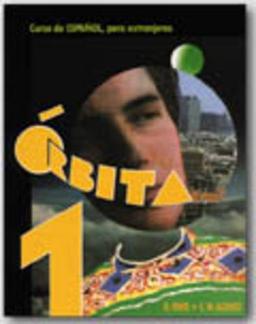 Orbita: Level 1: Libro Del Alumno 1