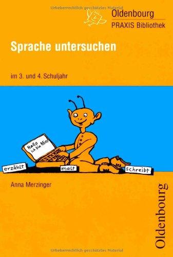 Sprache untersuchen im 3. und 4. Schuljahr