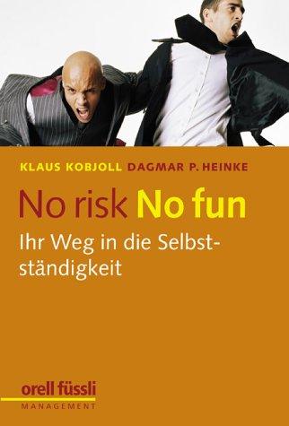 No risk no fun