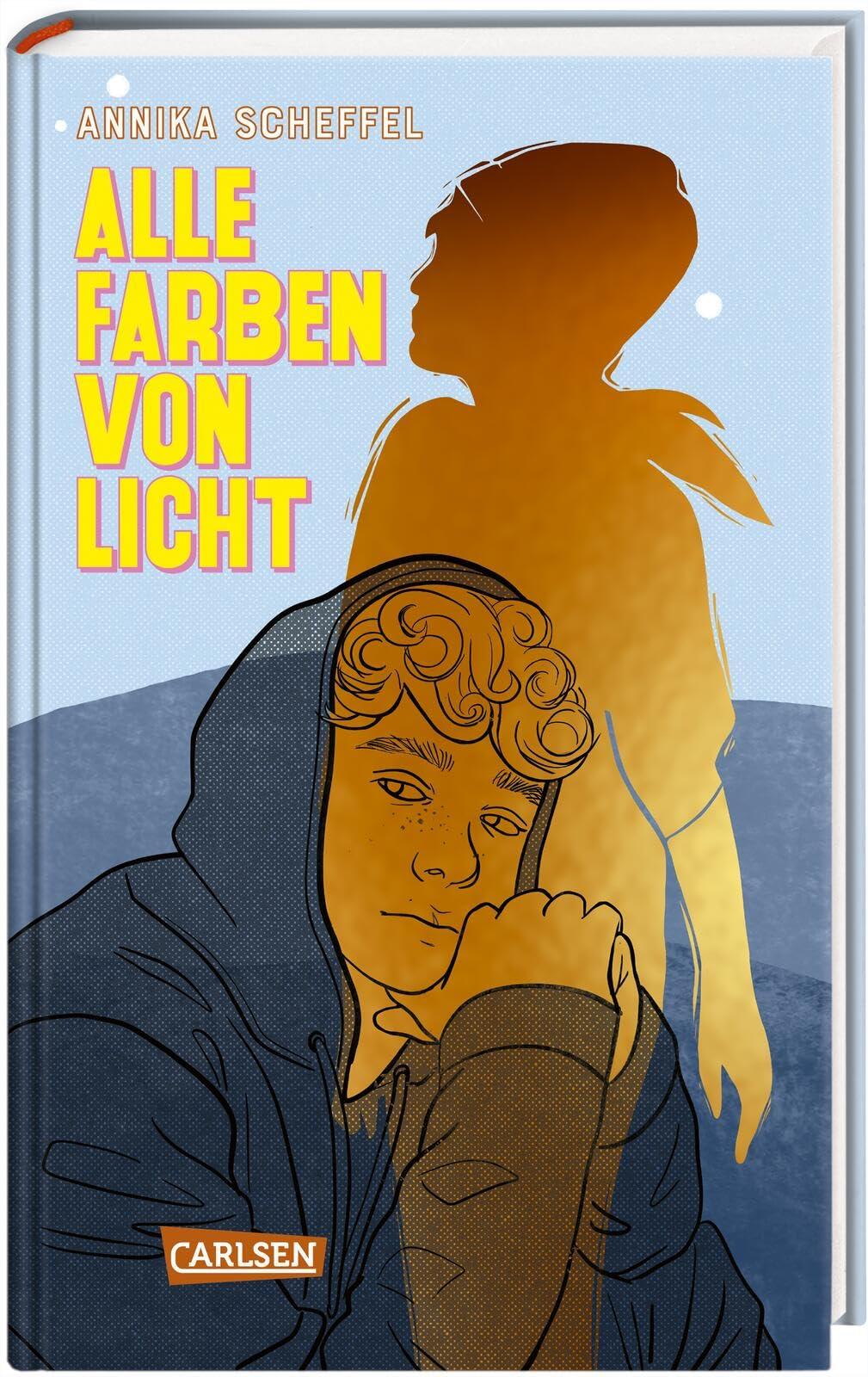 Alle Farben von Licht: Mitreißender Jugendroman ab 14 über Liebe, Verlust und echte Freundschaft.