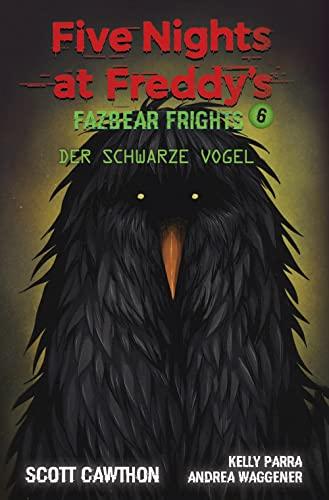 Five Nights at Freddy's: Fazbear Frights 6 - Der schwarze Vogel