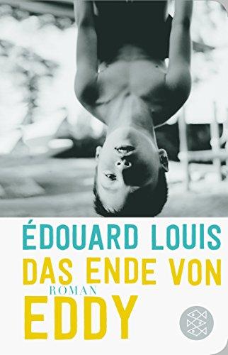 Das Ende von Eddy: Roman (Fischer Taschenbibliothek)