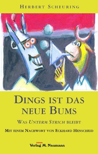 Dings ist das neue Bums: Was unterm Strich bleibt