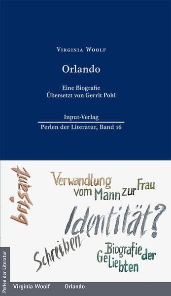 Orlando: Eine Biografie (Perlen der Literatur: Europäische wiederveröffentlichte Titel des 19. oder 20. Jahrhunderts)