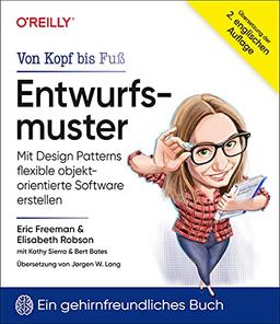 Entwurfsmuster von Kopf bis Fuß: Mit Design Patterns flexible objektorientierte Software erstellen