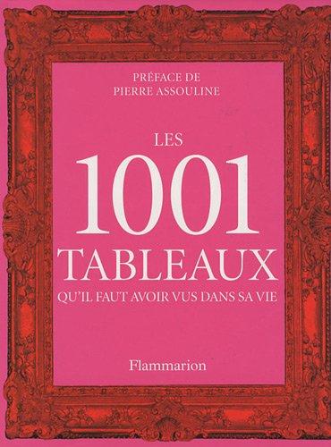 Les 1.001 tableaux qu'il faut avoir vus dans sa vie