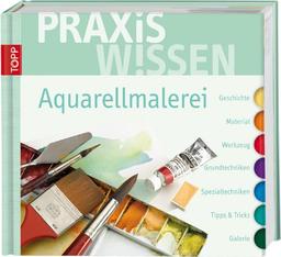 PraxisWissen Aquarellmalerei