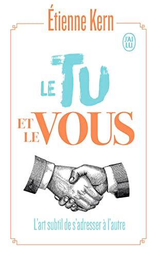 Le tu et le vous : l'art subtil de s'adresser à l'autre