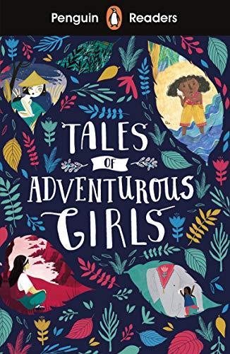 Penguin Readers Level 1: Tales of Adventurous Girls