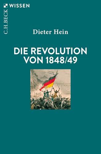 Die Revolution von 1848/49 (Beck'sche Reihe)