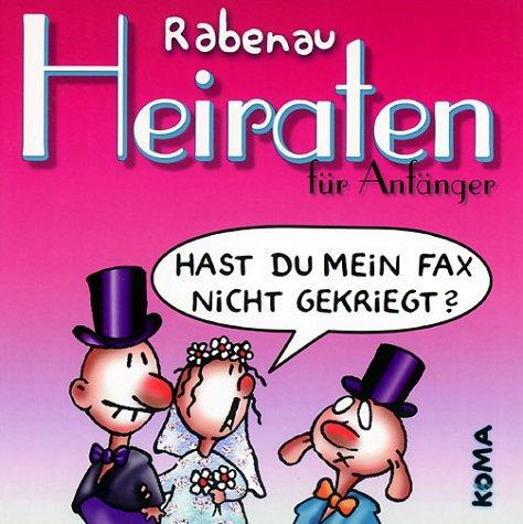 Heiraten für Anfänger