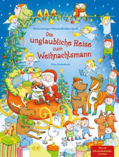 Mein lustiger Wimmelbilder-Spaß. Die unglaubliche Reise zum Weihnachtsmann